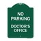 Signmission Designer Series No Parking Doctors Office, Green & White Aluminum Sign, 18" x 24", GW-1824-23751 A-DES-GW-1824-23751 - alternate 1
